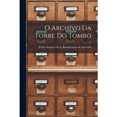 O Archivo da Torre do Tombo