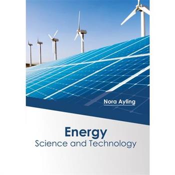 Energy: Science and Technology