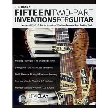 J.S. Bach's Fifteen Two-Part Inventions For Guitar