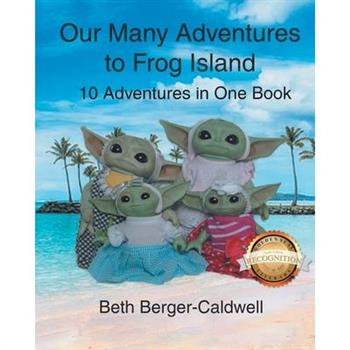 Our Many Adventures to Frog Island