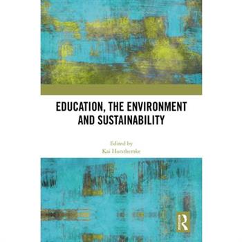 Education, the Environment and Sustainability