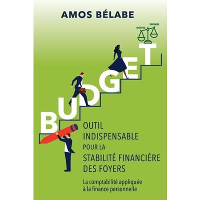 Budget: Outil Indispensable Pour La Stabilit矇 Financi矇re Des Foyers