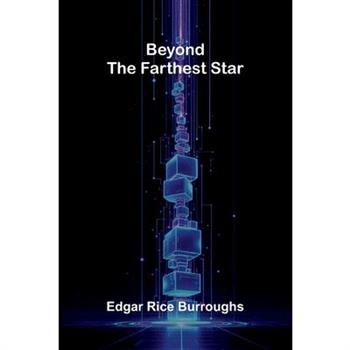 Beyond the Farthest Star