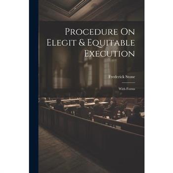 Procedure On Elegit & Equitable Execution
