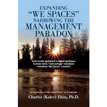 Expanding We Spaces Narrowing the Management Paradox