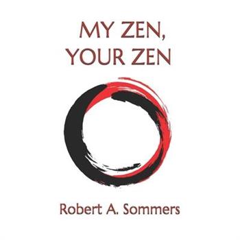 My Zen, Your Zen