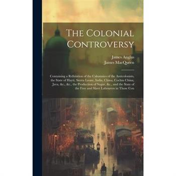 The Colonial Controversy