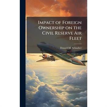 Impact of Foreign Ownership on the Civil Reserve Air Fleet