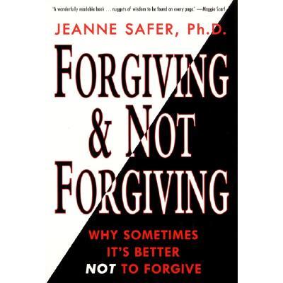Forgiving and Not Forgiving