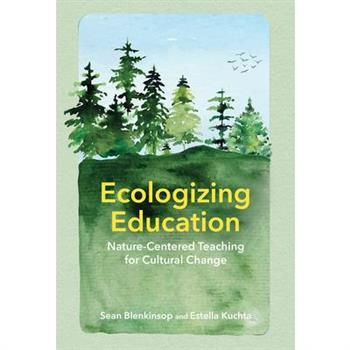 Ecologizing Education
