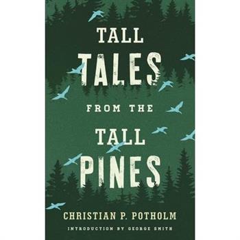 Tall Tales from the Tall Pines