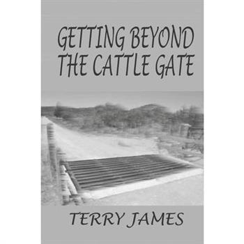 Getting Beyond the Cattle Gate