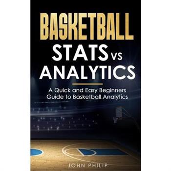 Basketball Stats vs Analytics