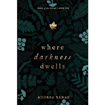 Where Darkness Dwells