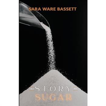 The Story of Sugar