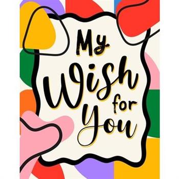 My Wish for You