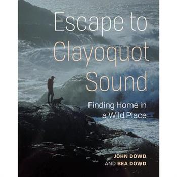 Escape to Clayoquot Sound