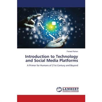 Introduction to Technology and Social Media Platforms
