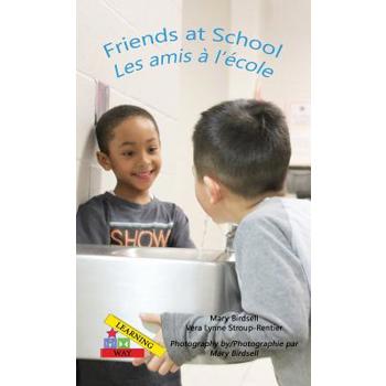 Friends at School/ Les amis a`l'e`cole