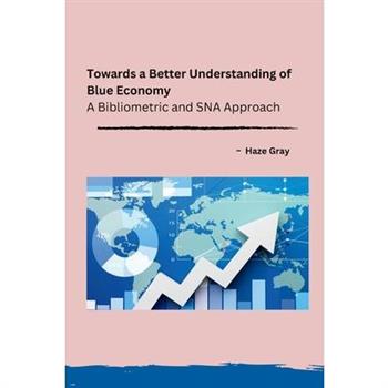 Towards a Better Understanding of Blue Economy