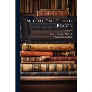 Metcalf-Call Fourth Reader