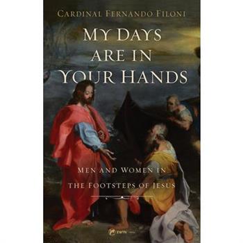 My Days Are in Your Hands