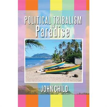 Political Tribalism in Paradise