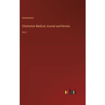 Charleston Medical Journal and Review
