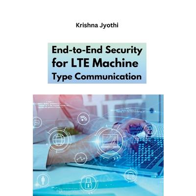 End-to-End Security for LTE Machine Type Communication