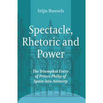 Spectacle, Rhetoric and Power