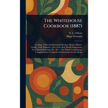 The Whitehouse Cookbook (1887)
