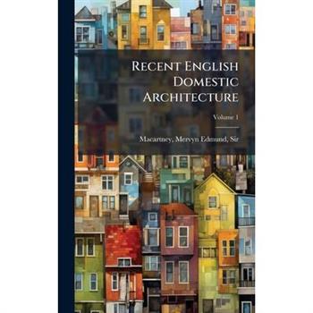 Recent English Domestic Architecture