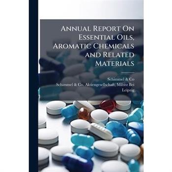 Annual Report On Essential Oils, Aromatic Chemicals and Related Materials