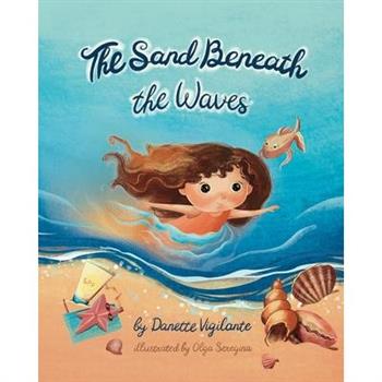 The Sand Beneath the Waves
