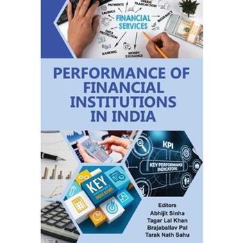 Performance of Financial Institutions in India