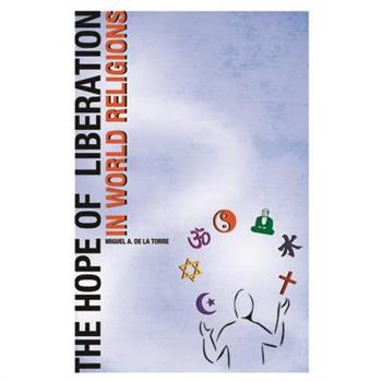 Hope of Liberation in World Religions