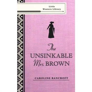 The Unsinkable Mrs. Brown