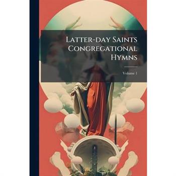 Latter-day Saints Congregational Hymns