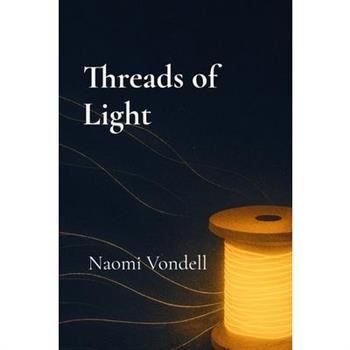 Threads of Light