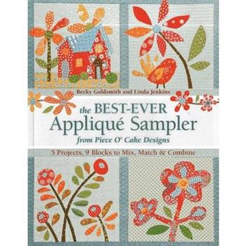 The Best-Ever Applique Sampler from Piece O’Cake Designs