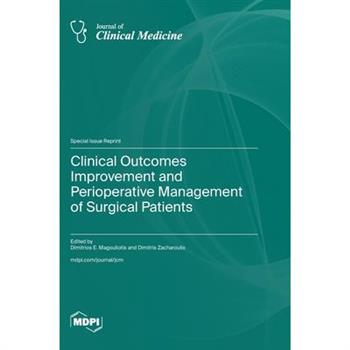 Clinical Outcomes Improvement and Perioperative Management of Surgical Patients