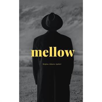 Mellow