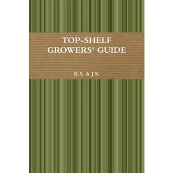 Top-Shelf Growers' Guide
