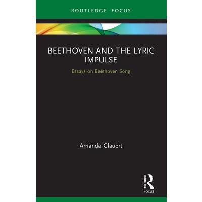 Beethoven and the Lyric Impulse