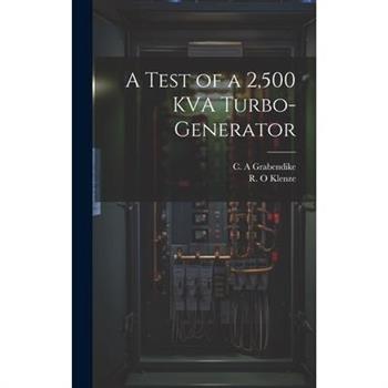 A Test of a 2,500 KVA Turbo-generator