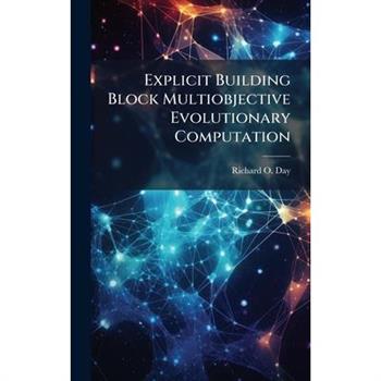 Explicit Building Block Multiobjective Evolutionary Computation