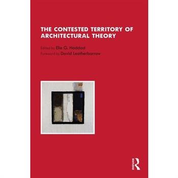 The Contested Territory of Architectural Theory