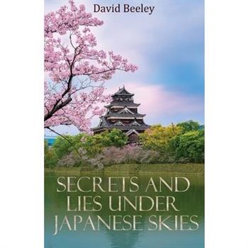 Secrets and Lies under Japanese Skies