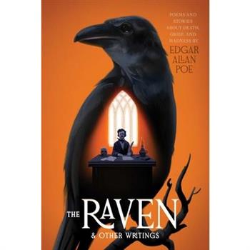 The Raven & Other Writings