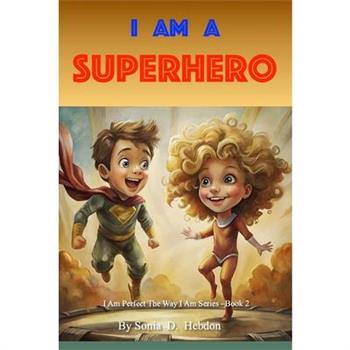 I Am A Superhero